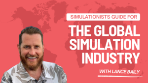 The Global SImulation Industry with Lance Baily of Healthysimulation.com, Simulation Nation, Avkin Inc.