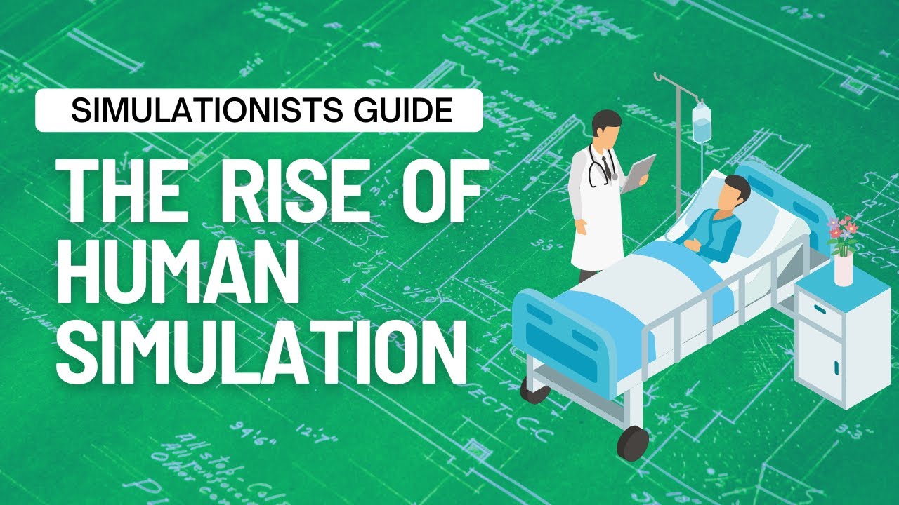 Simulationists Guide to The Rise of Human Simulation